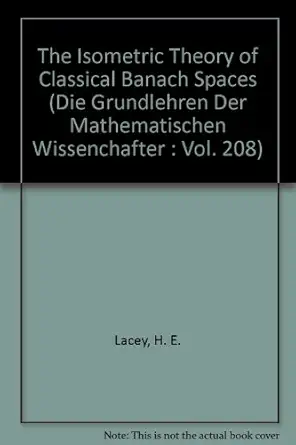 the isometric theory of classical banach spaces 1st edition h e lacey 0387065628, 978-0387065625