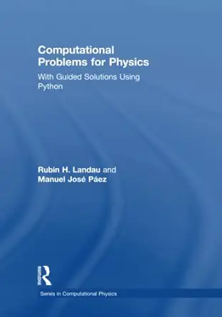 computational problems for physics 1st edition rubin h landau ,manuel josa c pa ez 1138705918, 978-1138705913