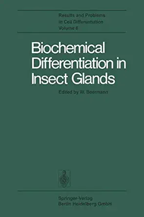 biochemical differentiation in insect glands 1st edition j nardi w beermann,m r nadel 3540082867,