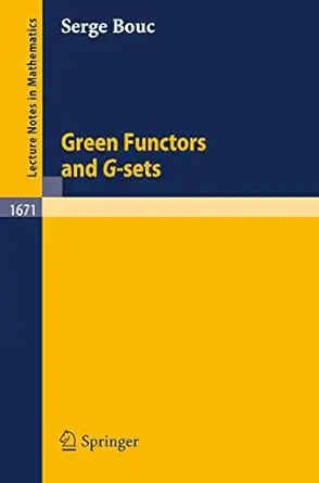 green functors and g sets 1st edition serge bouc 3540635505, 978-3540635505