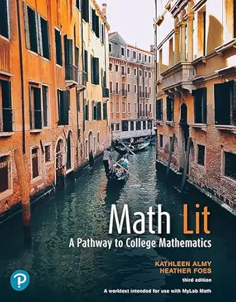 math lit a pathway to college mathematics a2022 1st edition kathleen almy ,heather foes 013682434x,