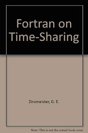 fortran on time sharing 1st edition g e zinsmeister 0910554277, 978-0910554275