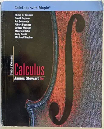 calclabs with maple for stewarta s single variable calculus 5th 1st edition philip b yasskin ,david barrow