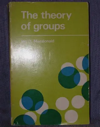 theory of groups 1st edition ian d macdonald 0198531389, 978-0198531388