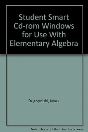 student smart cd rom windows for use with elementary algebra 1st edition mark dugopolski 0072294582,
