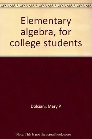elementary algebra for college students 1st edition mary p dolciani 0395120691, 978-0395120699