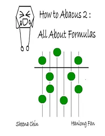 how to abacus 2 all about formulas 1st edition hanlong fan ,sheena chin 1949622029, 978-1949622027