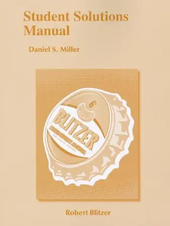 student solutions manual for intermediate algebra for college students 1st edition robert f blitzer