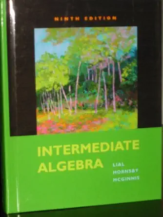 intermediate algebra 1st edition and terry mcginnis margaret l lial, john hornsby 0131360957, 978-0131360952