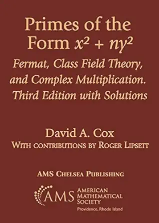 primes of the form x 2 + ny 2 fermat class field theory and complex multiplication with solutions 1st edition