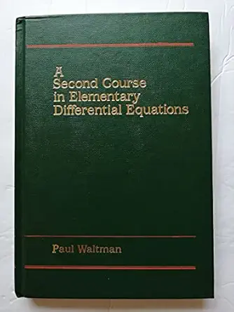 a second course in elementary differential equations 1st edition paul e waltman 0127339108, 978-0127339108