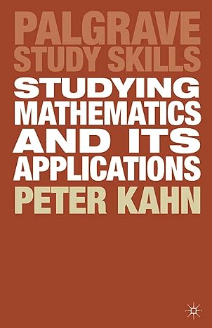 studying mathematics and its applications 1st edition peter kahn 0333922794, 978-0333922798