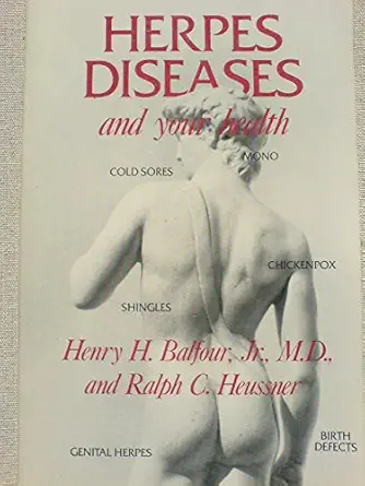 herpes diseases and your health 1st edition henry h balfour ,ralph c heussner 0816614326, 978-0816614325