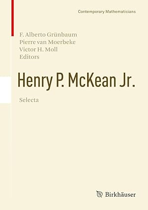 henry p mckean jr selecta 1st edition f alberto gra 1/4nbaum ,pierre van moerbeke ,victor h moll 3319222368,