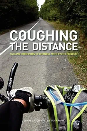 coughing the distance paris to istanbul with cystic fibrosis 1st edition jonas jacob walter van praag ,megan