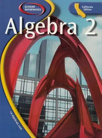 algebra 2 1st edition mcgraw hill/glencoe 0078659809, 978-0078659805