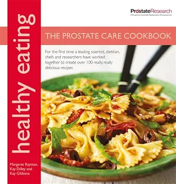healthy eating for prostate care 1st edition margaret rayman ,kay dilleykay gibbons 1906868042, 978-1906868048