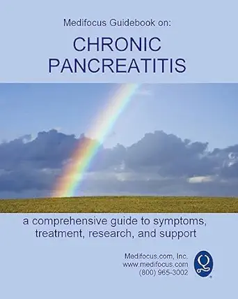 medifocus guidebook on chronic pancreatitis 1st edition medifocus com inc 1981284532, 978-1981284535