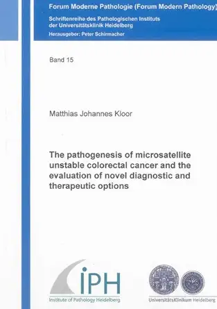 the pathogenesis of microsatellite unstable colorectal cancer and the evaluation of novel diagnostic and