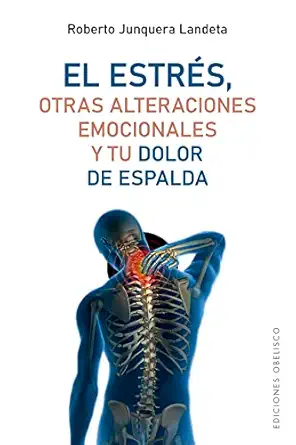 el estras otras alteraciones emocionales y tu dolor de espalda 1st edition roberto junquera landeta