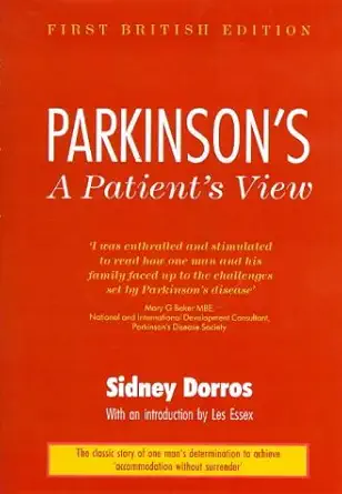 parkinsons a patients view 1st edition sydney dorros 1872362702, 978-1872362700