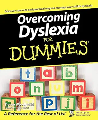 overcoming dyslexia for dummies 1st edition tracey wood 0471752851, 978-0471752851