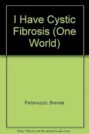 i have cystic fibrosis 1st edition brenda pettenuzzo ,victoria haines 0863137466, 978-0863137464