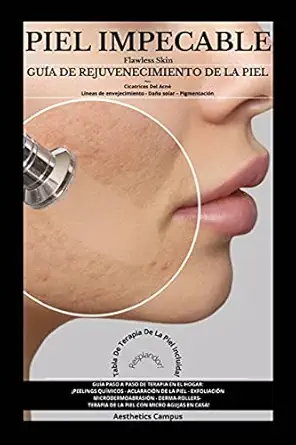 flawless skin / piel impeccable 1st edition aesthetics campus 1914985044, 978-1914985041