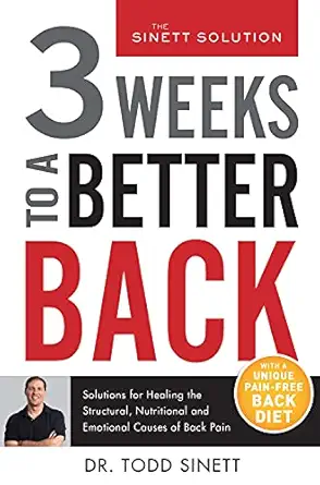 3 weeks to a better back solutions for healing the structural nutritional and emotional causes of back pain