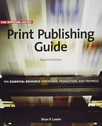 official adobe print publishing guide   the essential resource for design production and prepress 1st edition