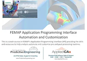 learn the femap api for automation and customization video training series updated december 2022 1st edition