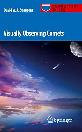 visually observing comets 1st edition david a j seargent 331945434x, 978-3319454344
