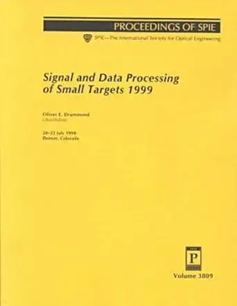 signal and data processing of small targets 1999 proceedings of spie 20 22 july 1999 denver colorado 1st
