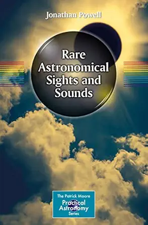 rare astronomical sights and sounds 1st edition jonathan powell 3319977008, 978-3319977003