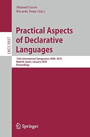 practical aspects of declarative languages 12th international symposium padl 2010 madrid spain january 18 19