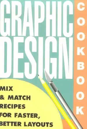graphic design cookbook mix and match recipes for faster better layouts 1st edition leonard r wippo meckler