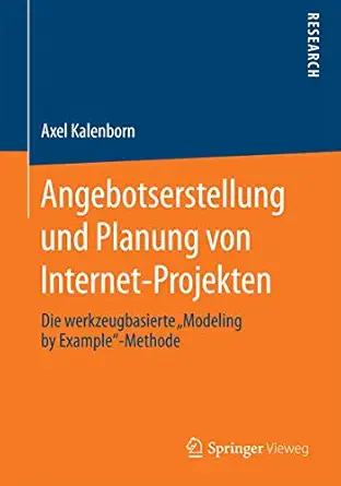 angebotserstellung und planung von internet projekten die werkzeugbasierte modeling by example methode 1st
