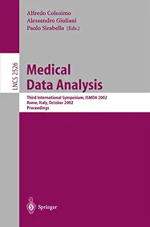 medical data analysis third international symposium ismda 2002 rome italy october 8 11 2002 proceedings 1st