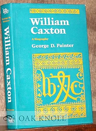 william caxton a biography 1st edition george d painter ,well illustrated 0399118888, 978-0399118883