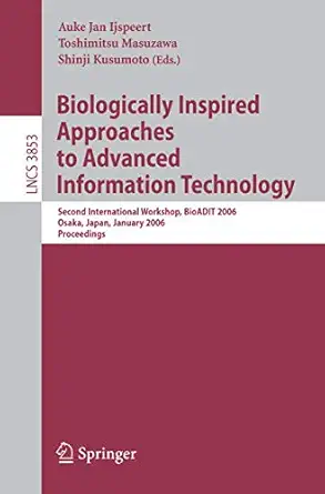 biologically inspired approaches to advanced information technology second international workshop bioadit