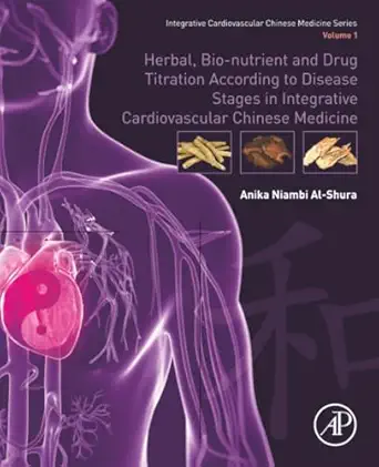 herbal bio nutrient and drug titration according to disease stages in integrative cardiovascular chinese