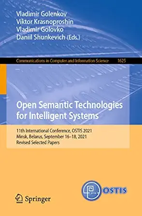 open semantic technologies for intelligent systems 11th international conference ostis 2021 minsk belarus