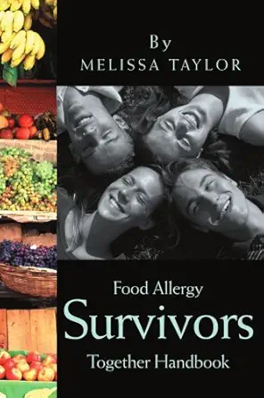 food allergy survivors together handbook 1st edition melissa taylor 059524128x, 978-0595241286