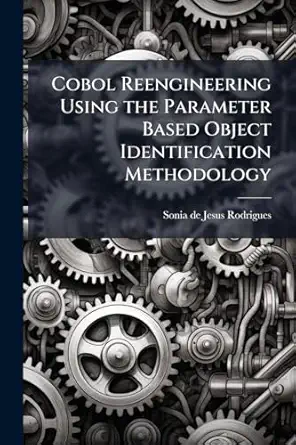 cobol reengineering using the parameter based object identification methodology 1st edition sonia de jesus
