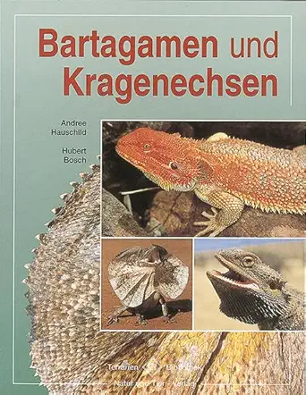 bartagamen und kragenechsen 1st edition hubert bosch ,andree hauschild 3931587177, 978-3931587178