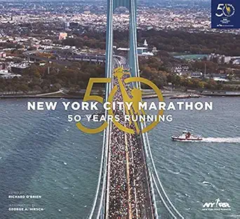 the new york city marathon fifty years running 1st edition richard o\\\\\\\'brien ,george hirsch 1510758682,