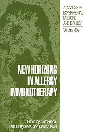 new horizons in allergy immunotherapy 1st edition alec sehon ,kent t hayglass ,dietrich kraft 146137684x,