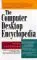 computer desktop encyclopedia 1st edition alan freedman 0814400108, 978-0814400104