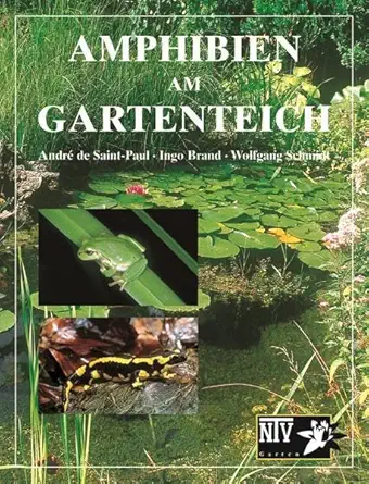 amphibien am gartenteich 1st edition andre de saint paul ,ingo brand ,wolfgang schmidt 3931587096,