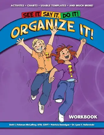 see it say it do it organize it workbook 1st edition beth i fishman mccaffrey ,otr ,patricia dunnigan ,dr